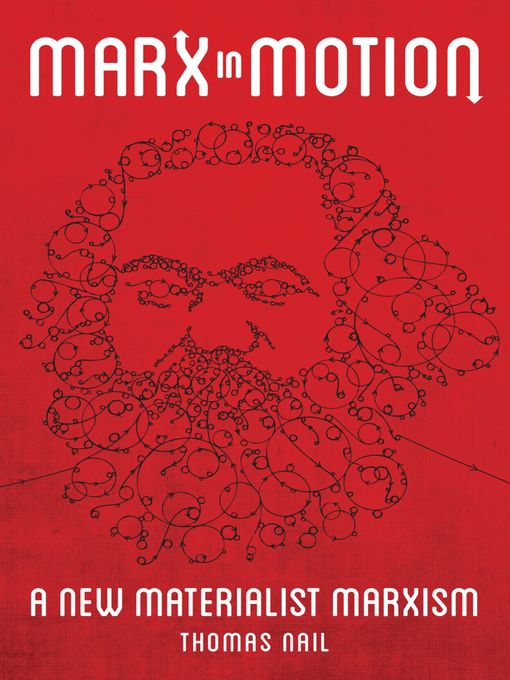Title details for Marx in Motion by Thomas Nail - Available